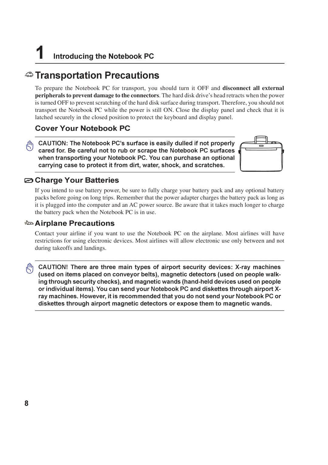 Asus A8F user manual Transportation Precautions, Cover Your Notebook PC Charge Your Batteries, Airplane Precautions 