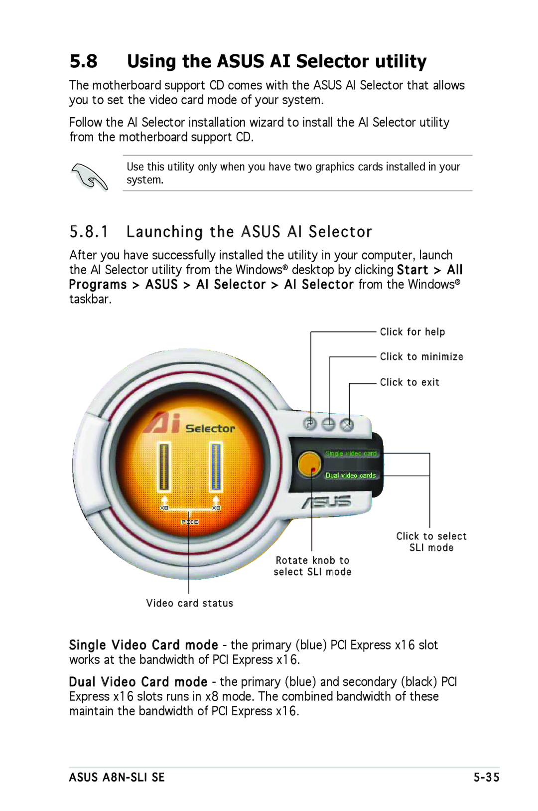 Asus A8N-SLI SE manual Using the Asus AI Selector utility, Launching the Asus AI Selector 