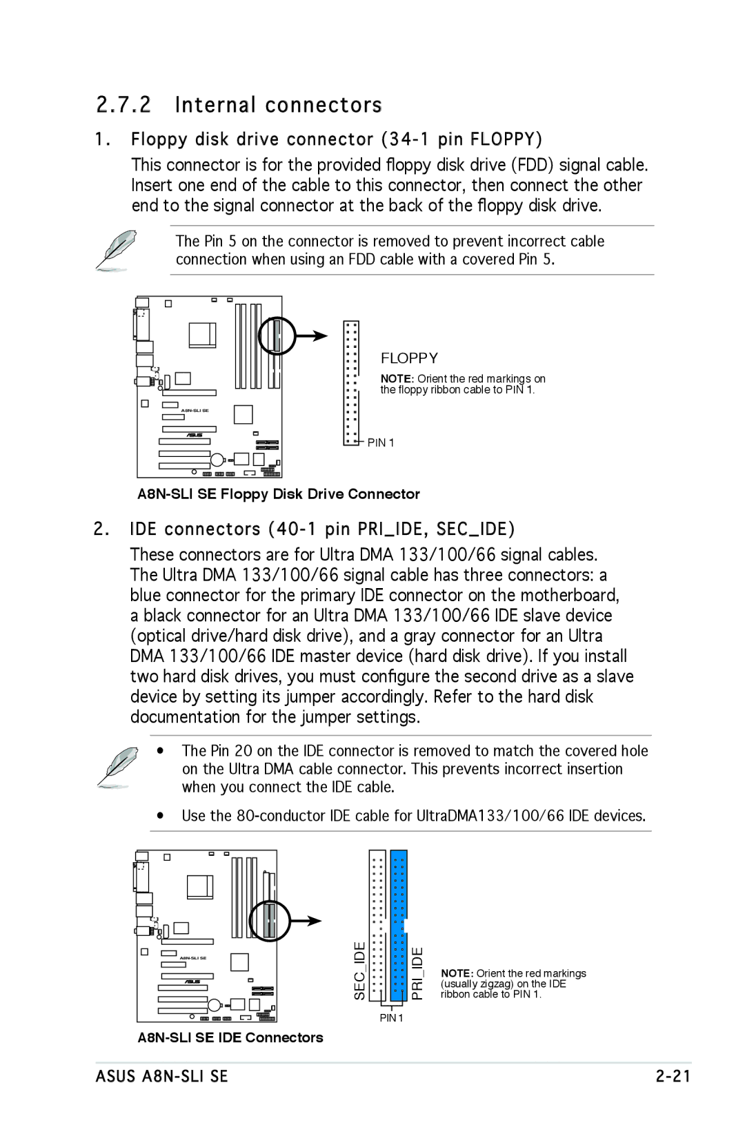 Asus A8N-SLI SE manual Internal connectors 