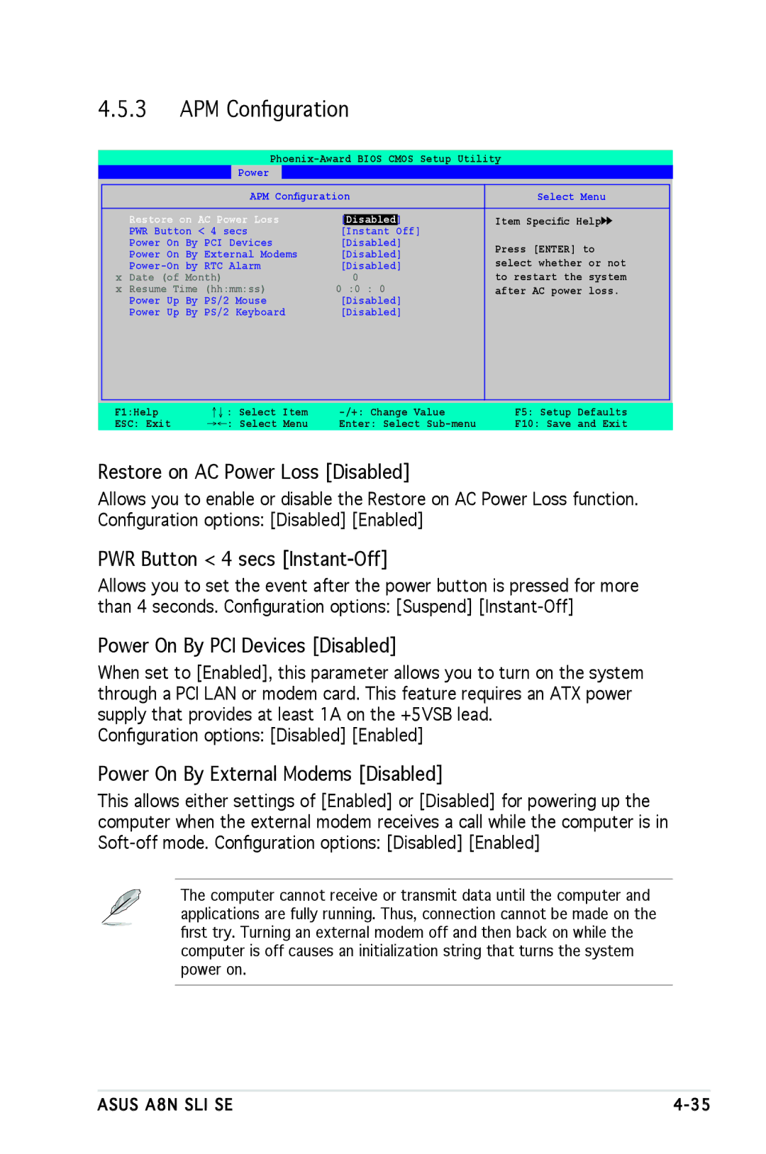 Asus A8N-SLI SE manual APM Conﬁguration, Restore on AC Power Loss Disabled, PWR Button 4 secs Instant-Off 