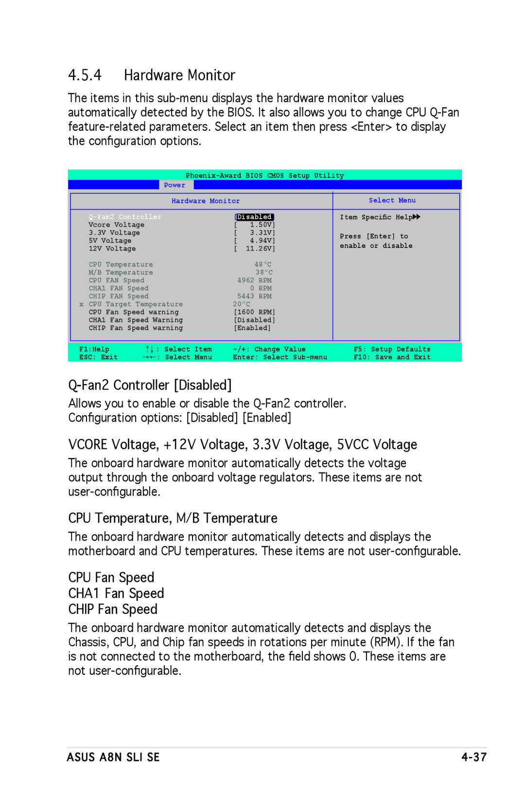 Asus A8N-SLI SE manual Hardware Monitor, Fan2 Controller Disabled, Vcore Voltage, +12V Voltage, 3.3V Voltage, 5VCC Voltage 