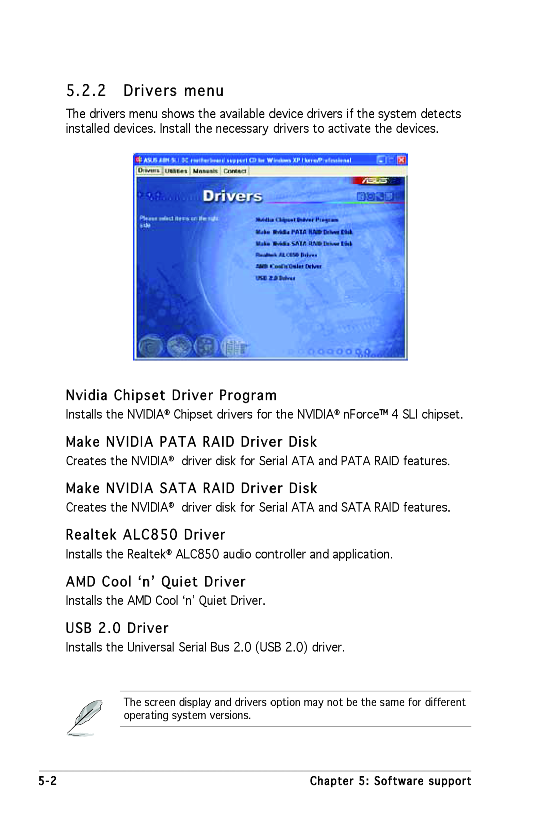 Asus A8N-SLI SE Drivers menu, Nvidia Chipset Driver Program, Make NVIDIA PATA RAID Driver Disk, Realtek ALC850 Driver 