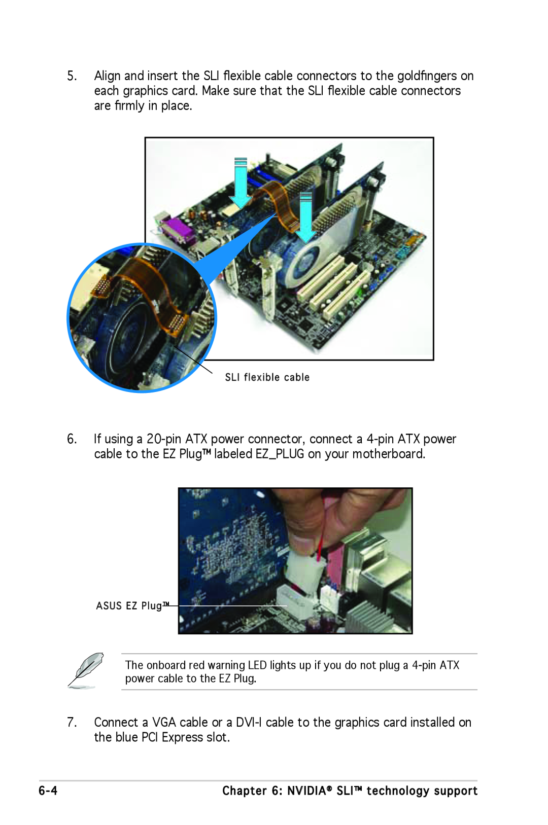 Asus A8N-SLI SE manual SLI flexible cable, ASUS EZ Plug 