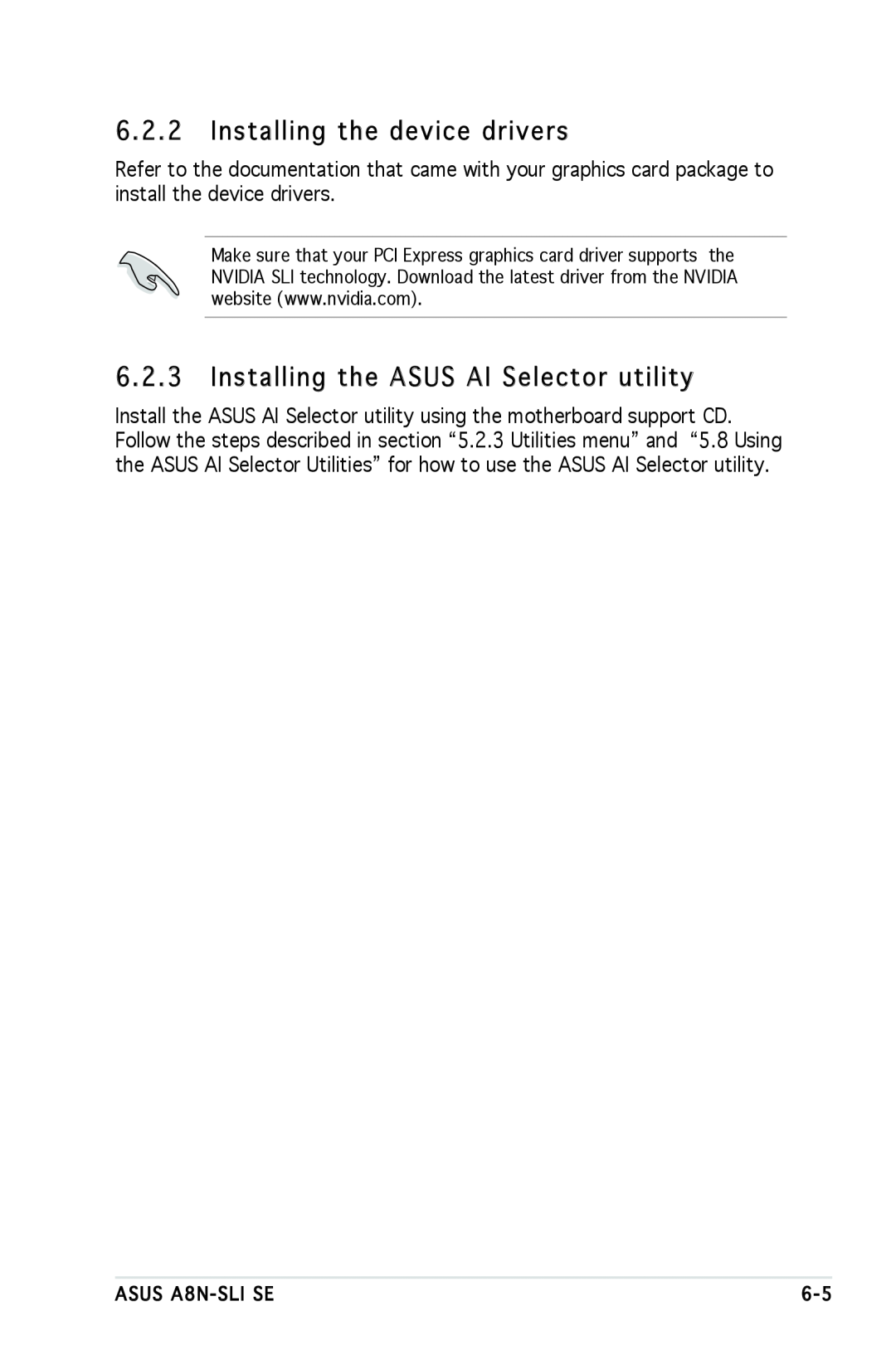 Asus A8N-SLI SE manual Installing the device drivers, Installing the ASUS AI Selector utility 