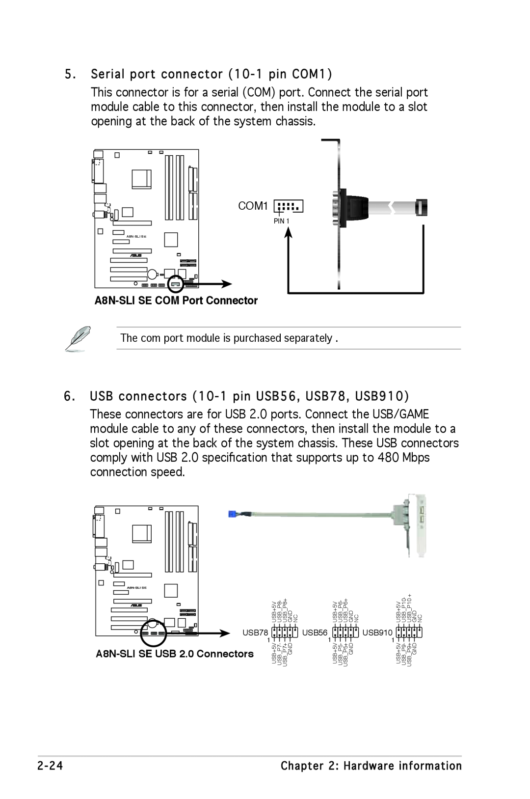 Asus A8N-SLI SE manual Serial port connector 10-1 pin COM1 