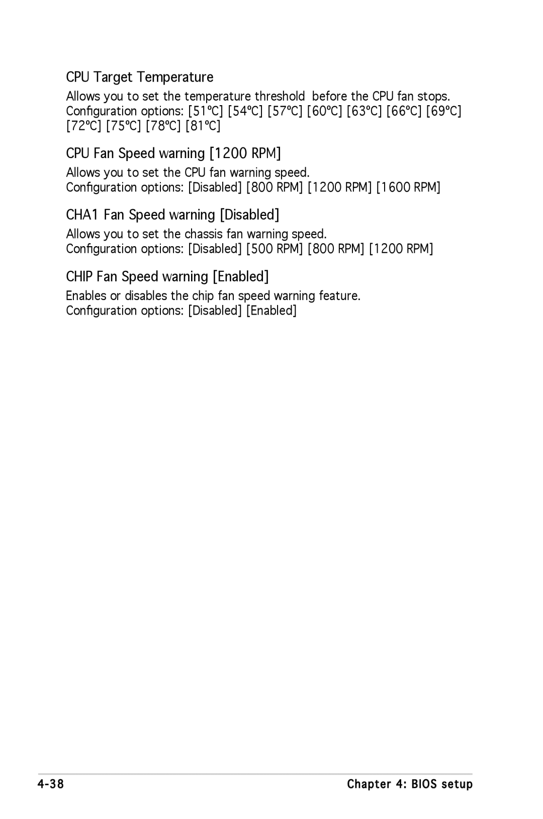 Asus A8N-SLI SE manual CPU Target Temperature, CPU Fan Speed warning 1200 RPM, CHA1 Fan Speed warning Disabled 
