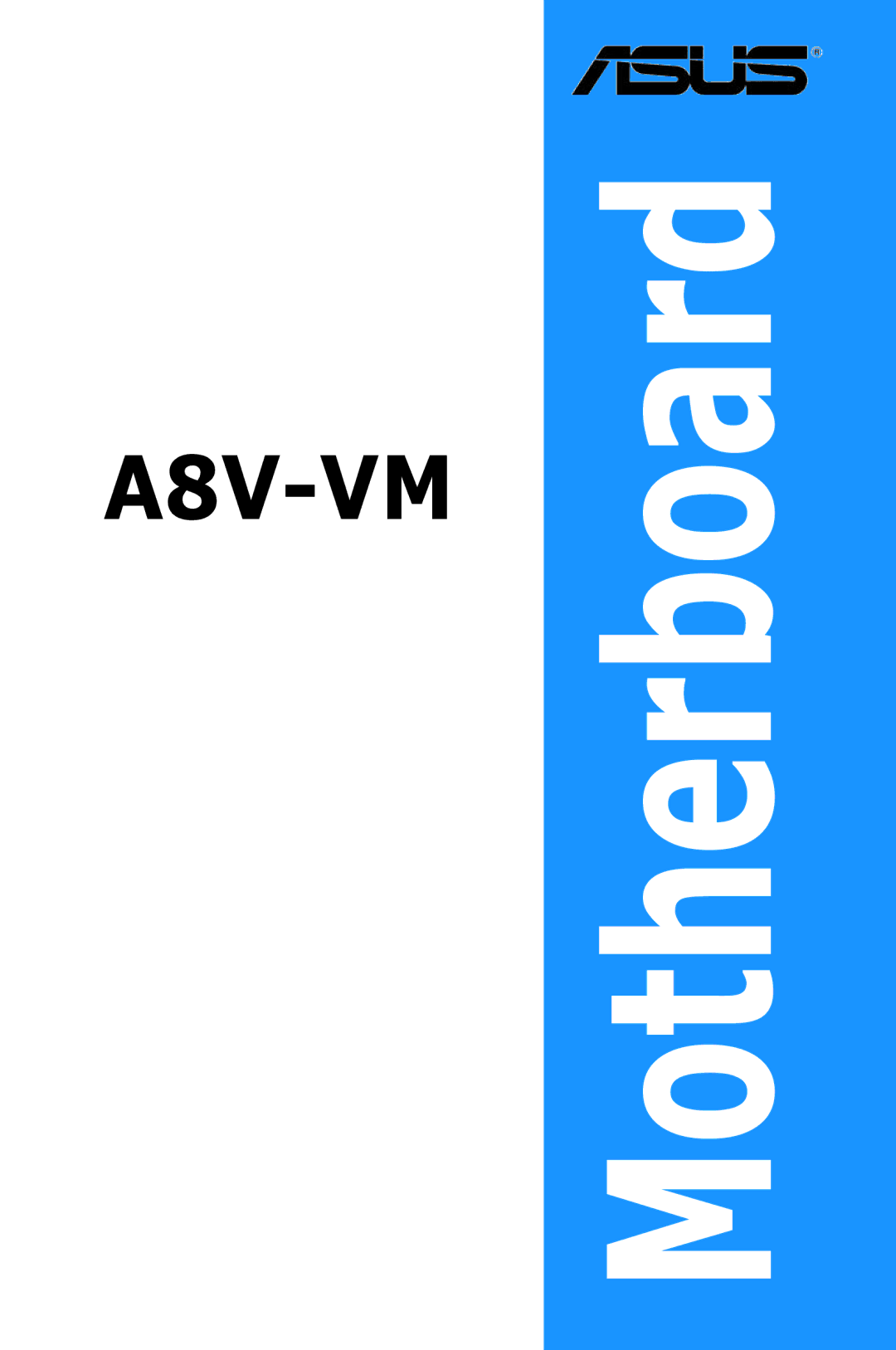 Asus A8V-VM manual Motherboard 