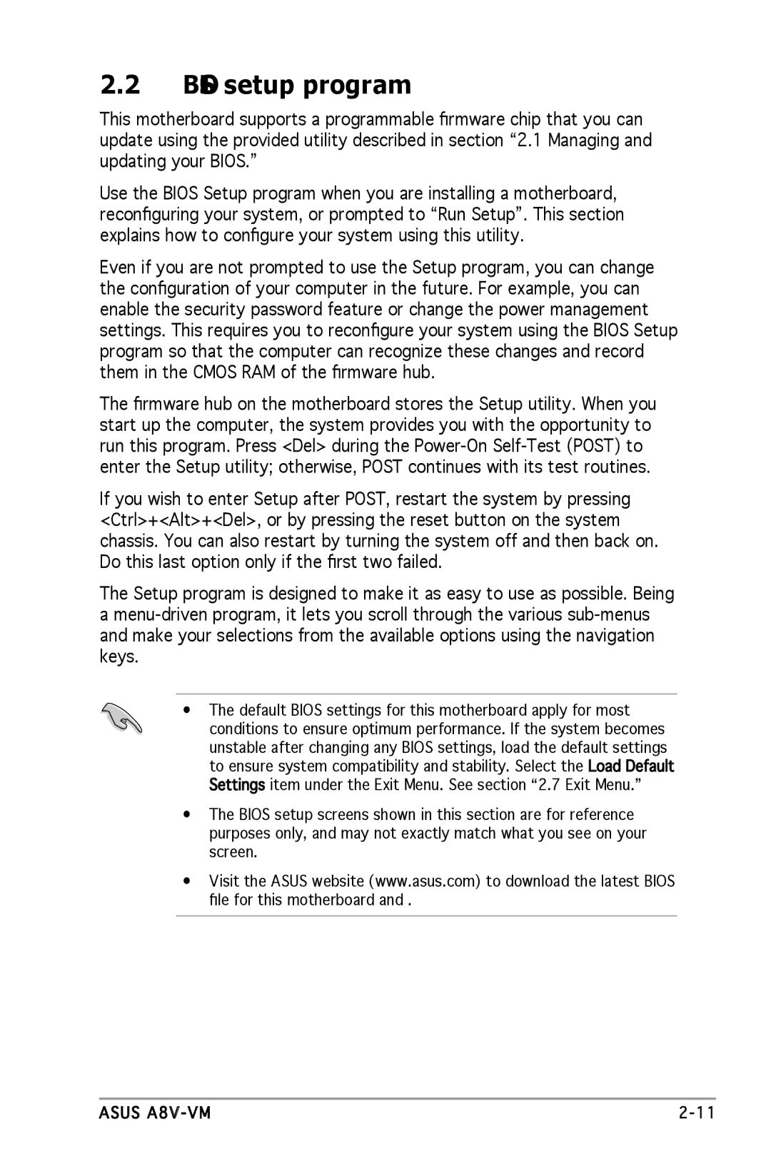 Asus A8V-VM manual Bios setup program, Default Bios settings for this motherboard apply for most 