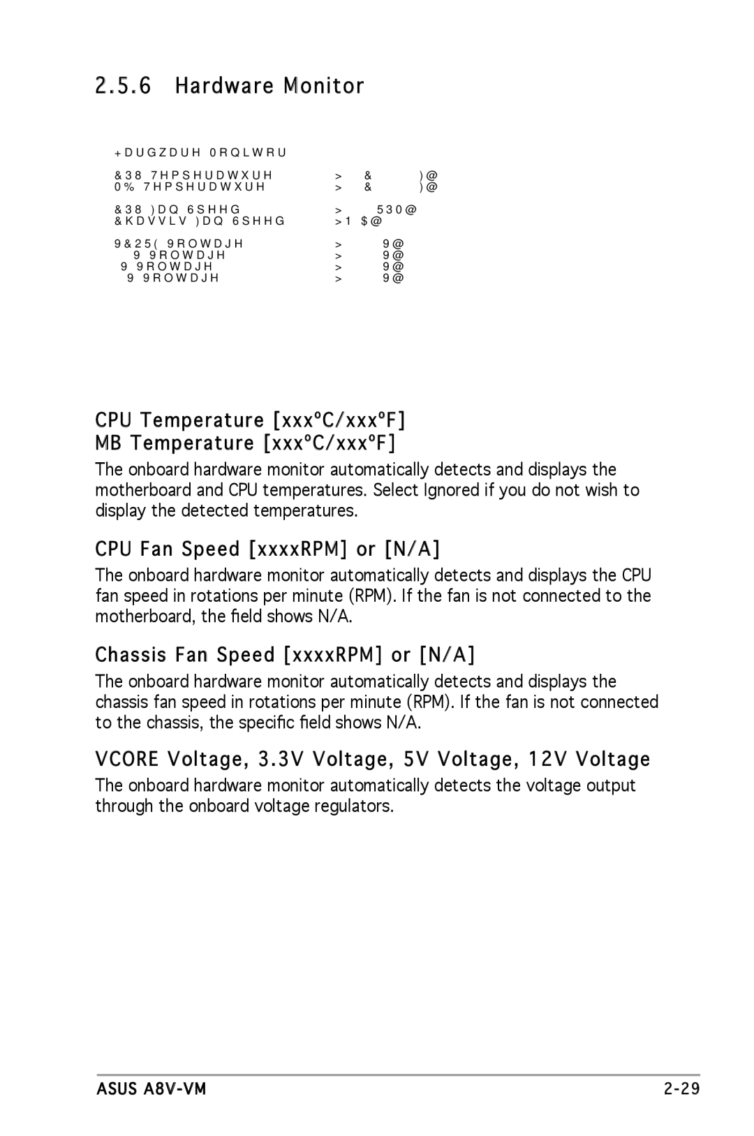 Asus A8V-VM manual Hardware Monitor, CPU Temperature xxxºC/xxxºF MB Temperature xxxºC/xxxºF, CPU Fan Speed xxxxRPM or N/A 