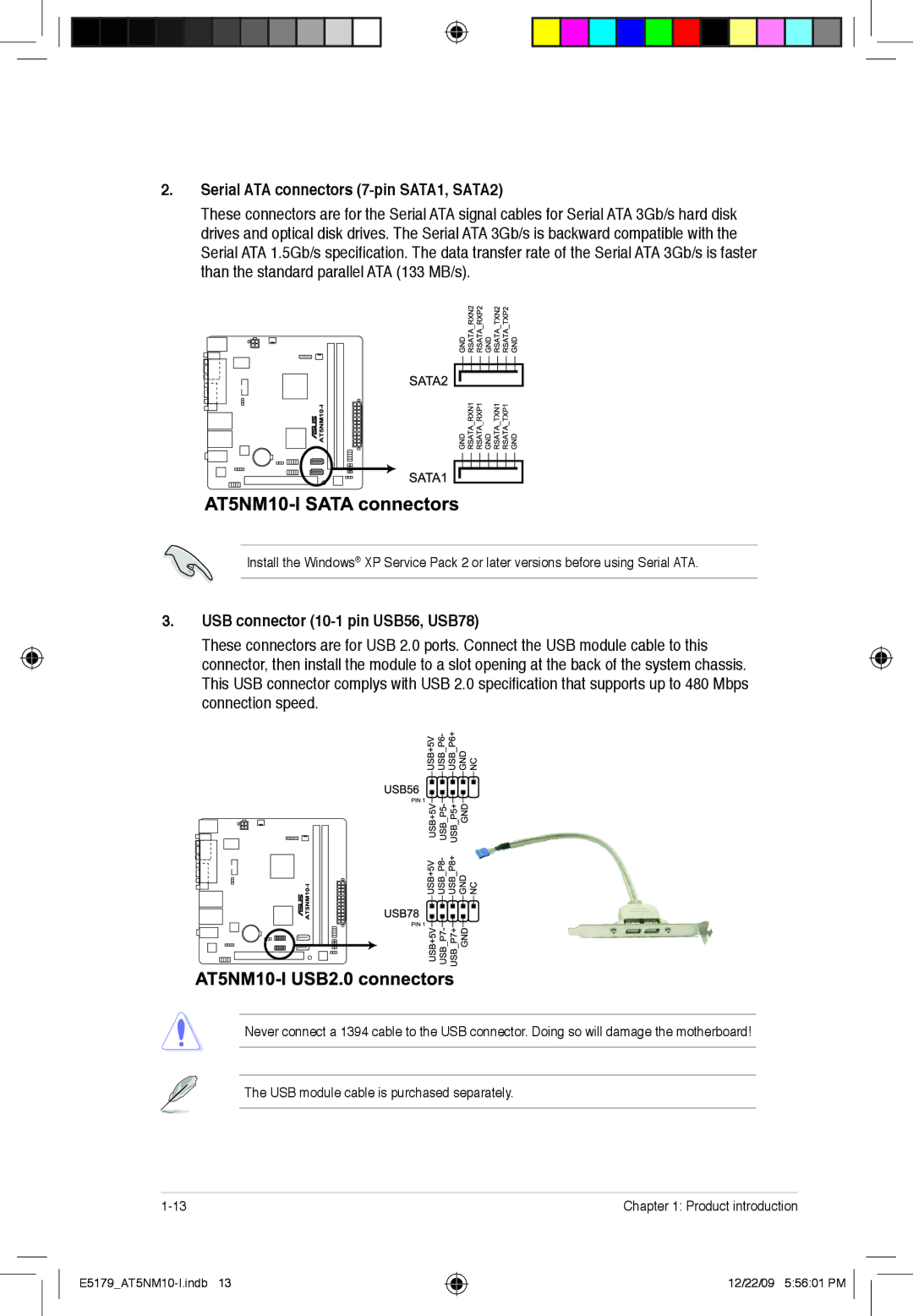 Asus AT5NM10T-I manual Serial ATA connectors 7-pin SATA1, SATA2, USB connector 10-1 pin USB56, USB78 