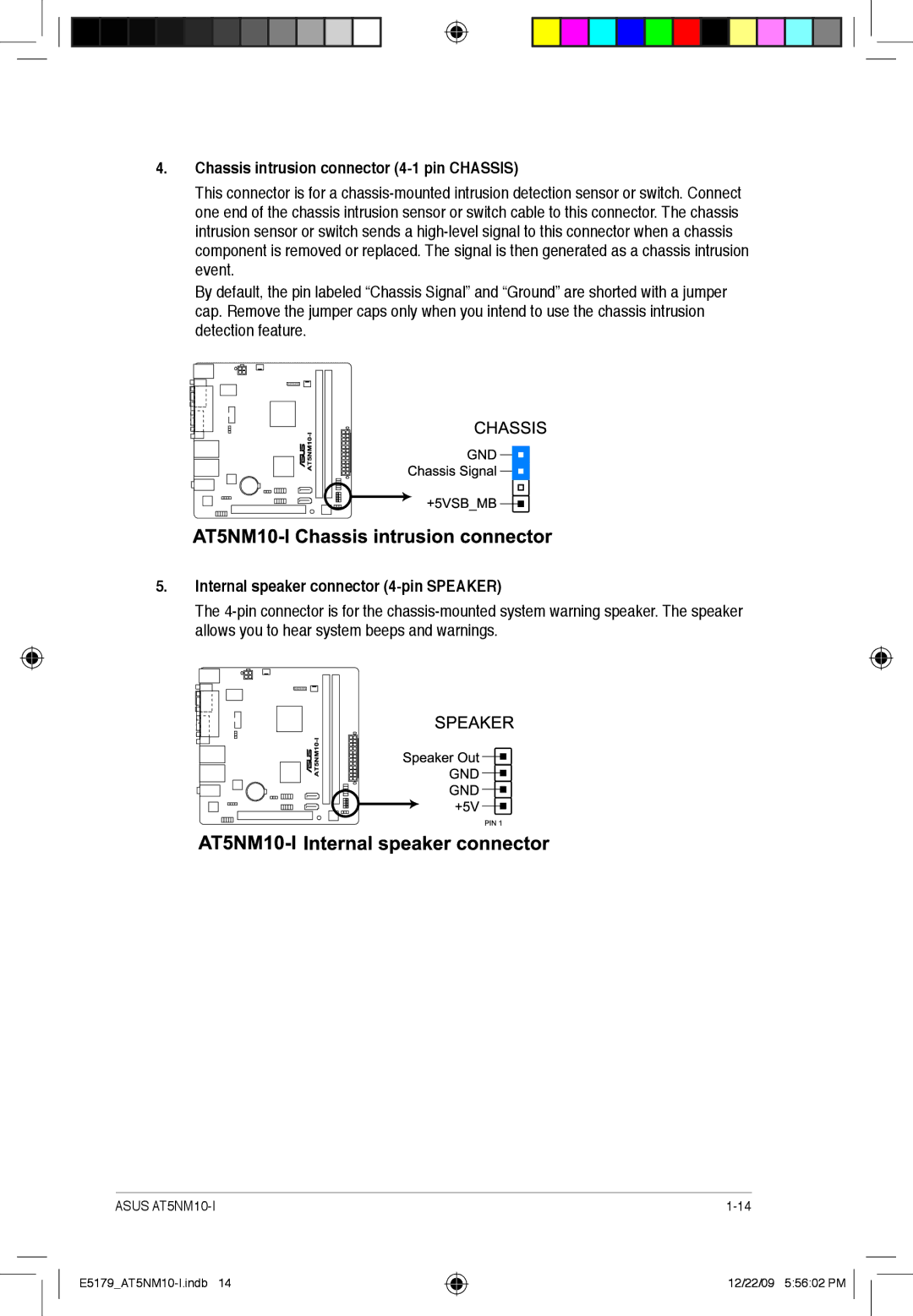 Asus AT5NM10T-I manual Chassis intrusion connector 4-1 pin Chassis, Internal speaker connector 4-pin Speaker 