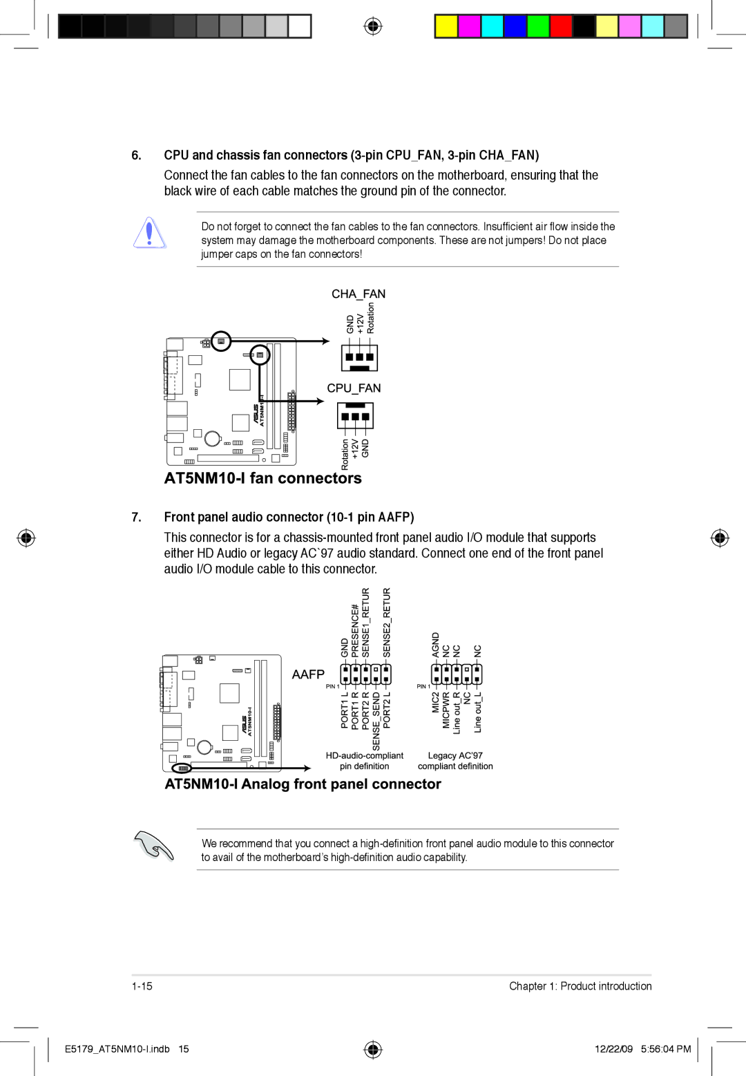 Asus AT5NM10T-I manual CPU and chassis fan connectors 3-pin CPUFAN, 3-pin Chafan, Front panel audio connector 10-1 pin Aafp 