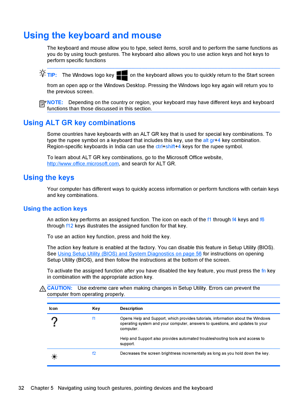 Asus C2K07UA, 14-b013nr Using the keyboard and mouse, Using ALT GR key combinations, Using the keys, Using the action keys 