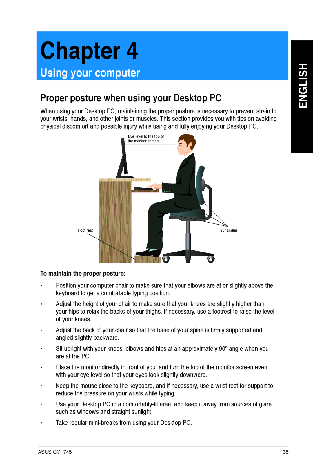 Asus CM1745 user manual Proper posture when using your Desktop PC, To maintain the proper posture 