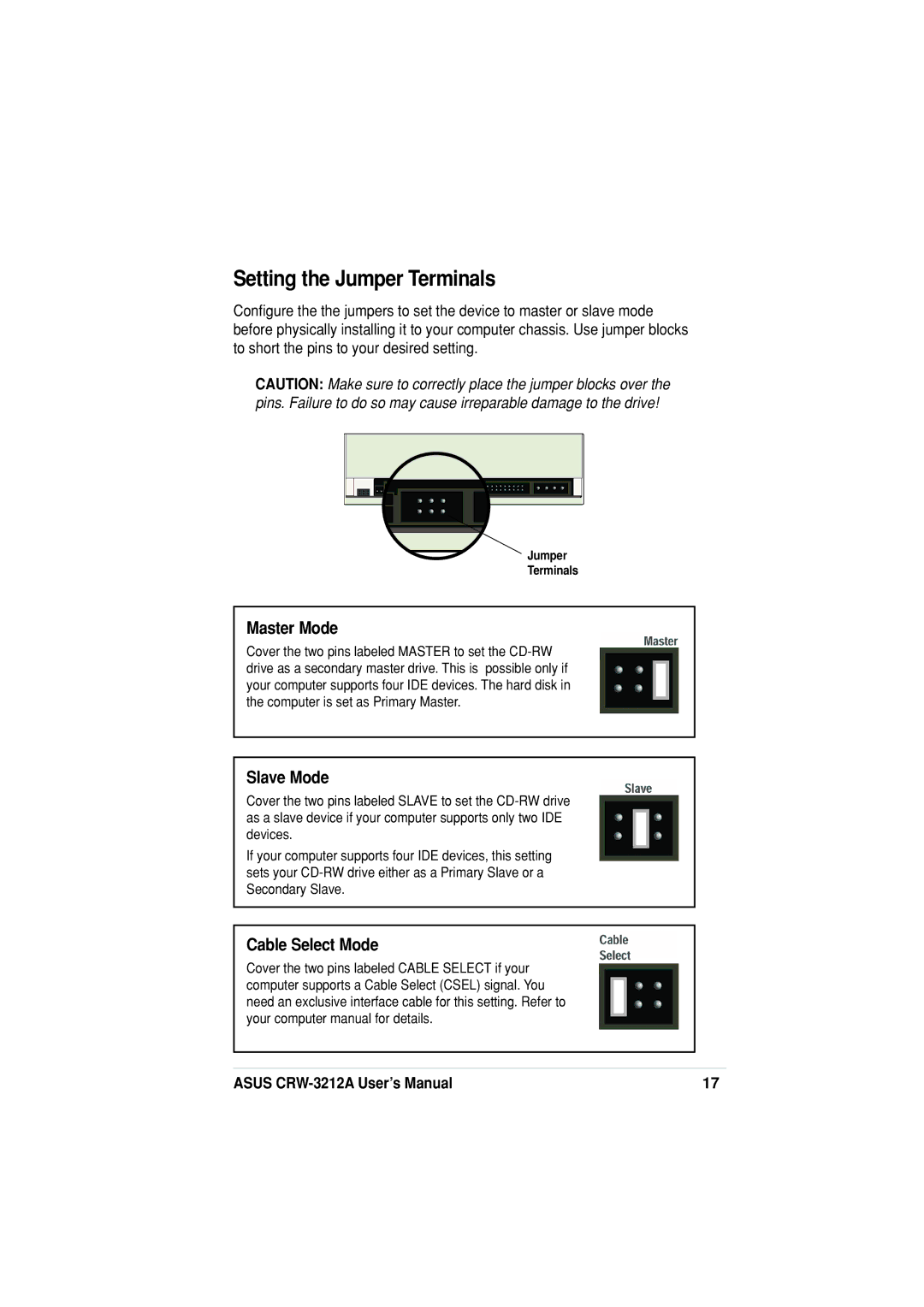 Asus CRW-3212A specifications Setting the Jumper Terminals, Master Mode, Slave Mode, Cable Select Mode 