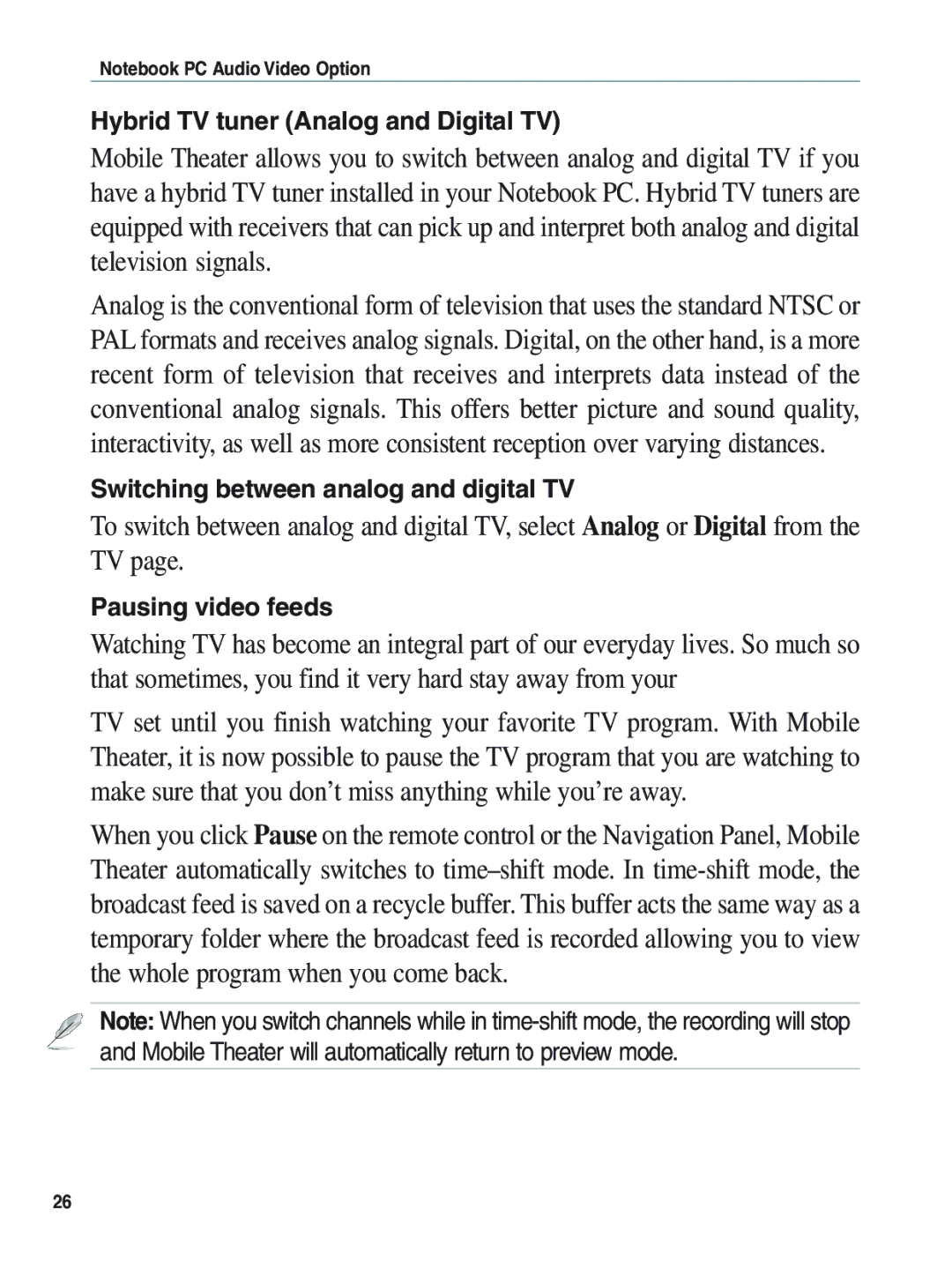 Asus E1897 manual Hybrid TV tuner Analog and Digital TV, Switching between analog and digital TV, Pausing video feeds 