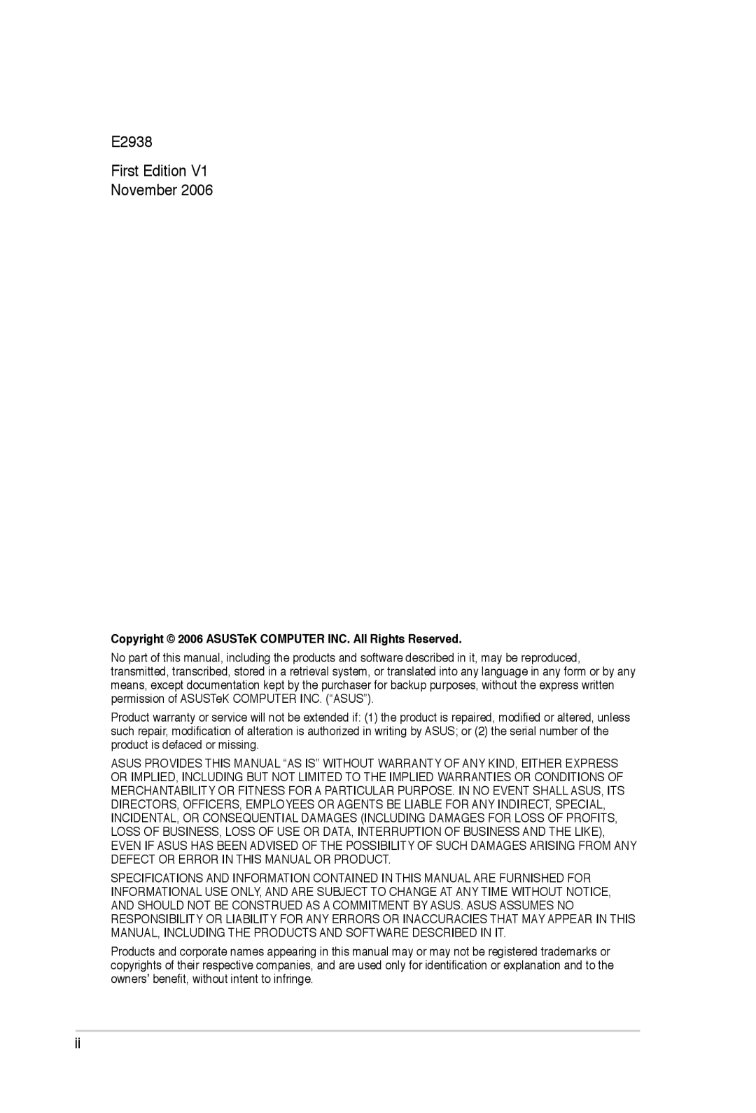 Asus manual E2938 First Edition November, Copyright 2006 ASUSTeK Computer INC. All Rights Reserved 