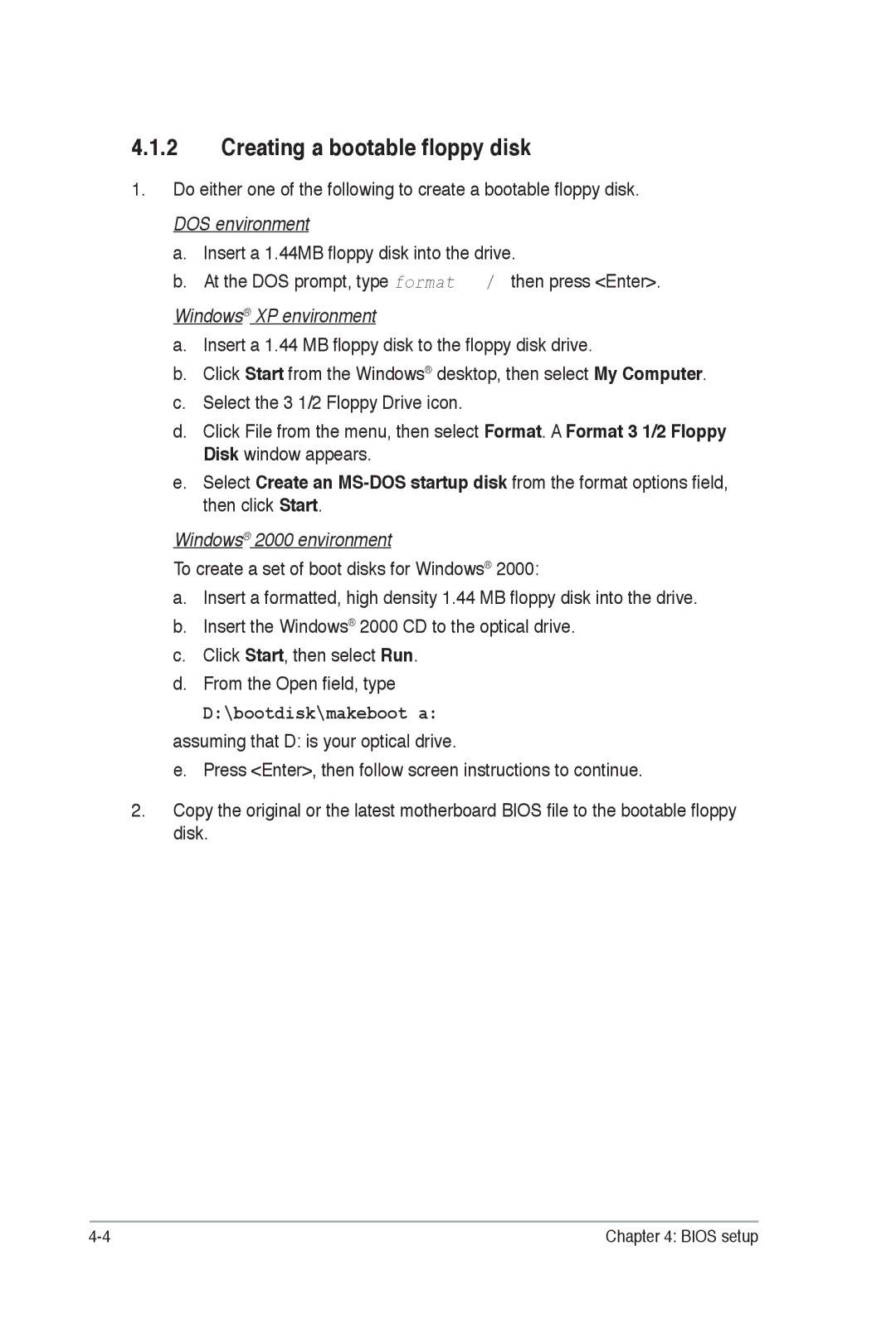 Asus E2938 manual Creating a bootable floppy disk, DOS environment, Windows XP environment, Windows 2000 environment 