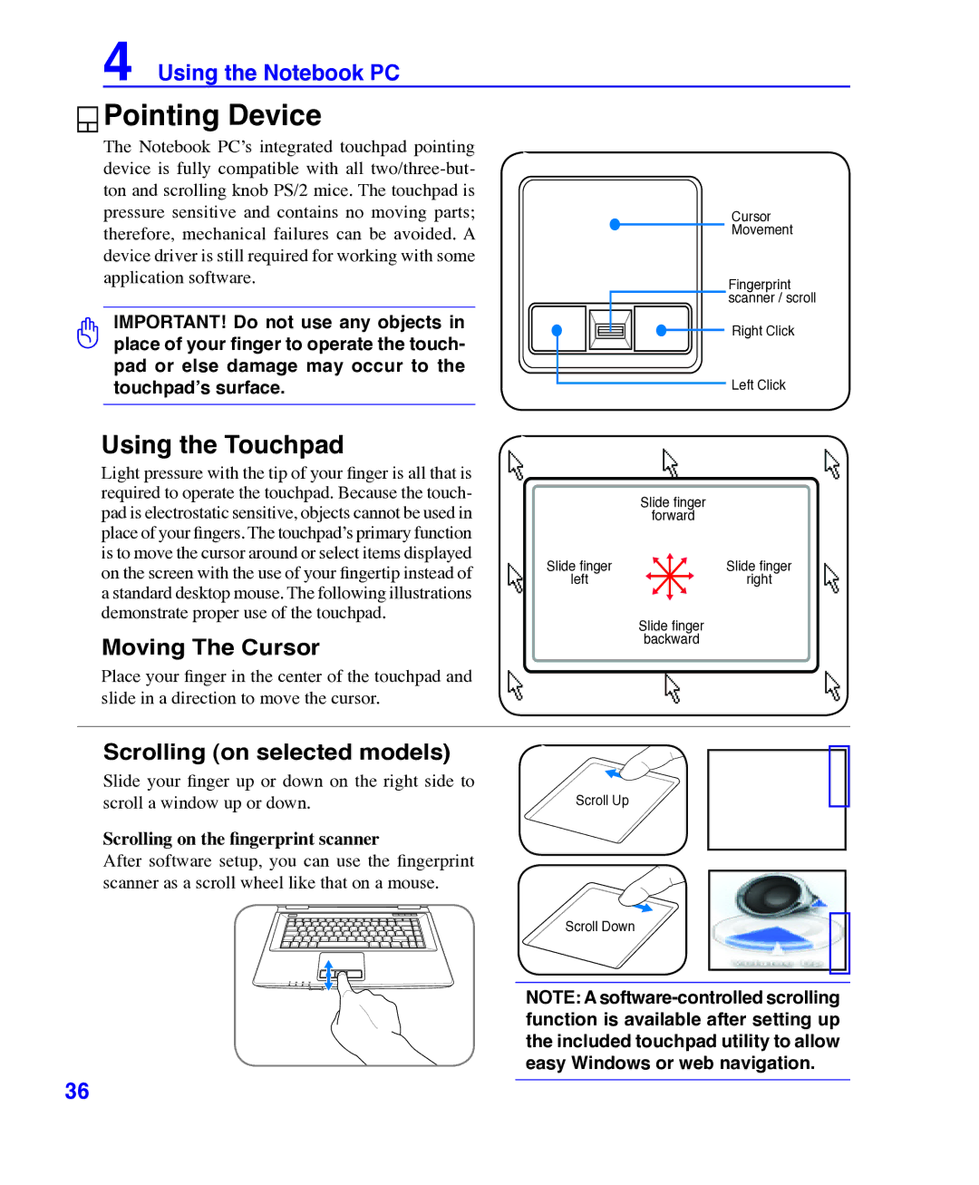 Asus E3101 user manual Pointing Device, Using the Touchpad, Moving The Cursor, Scrolling on selected models 