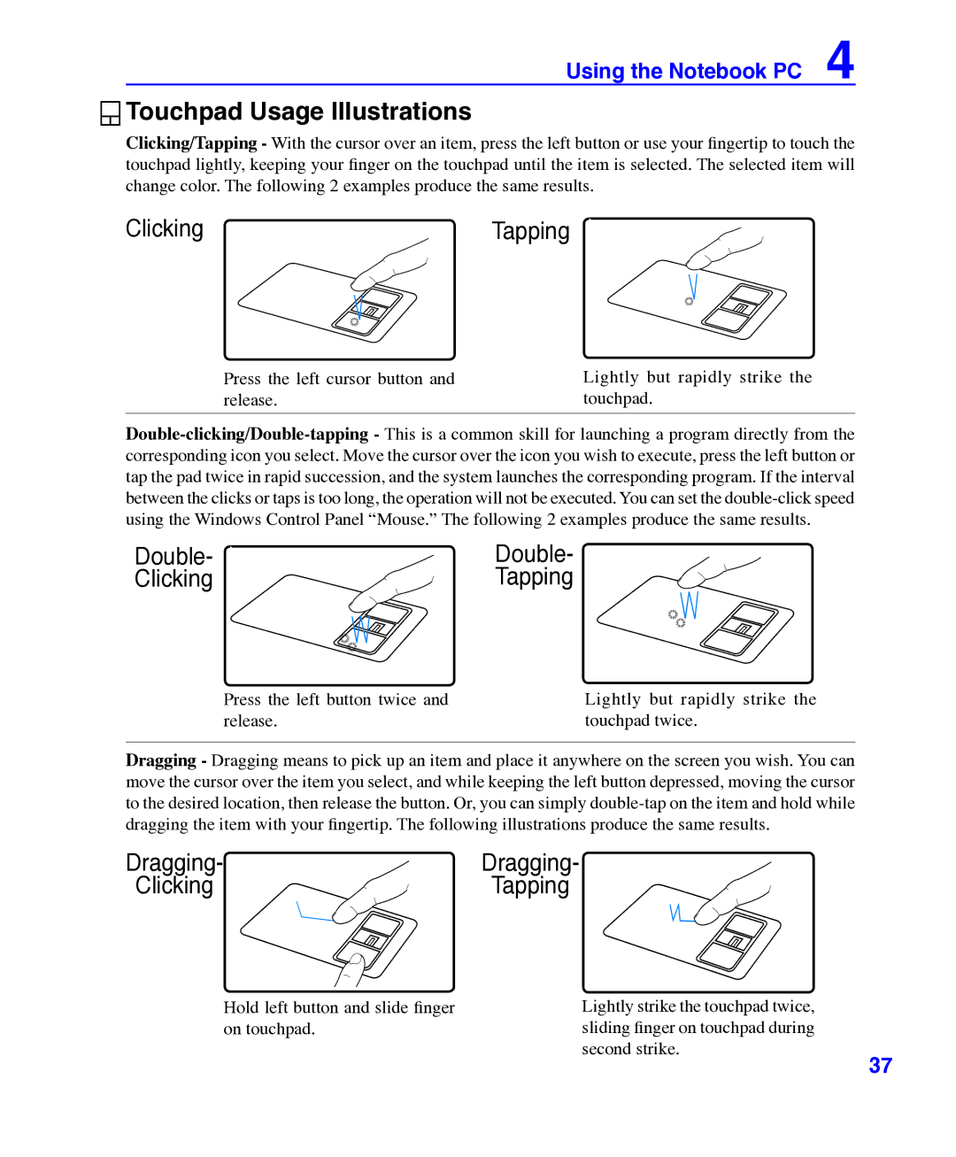 Asus E3101 user manual Touchpad Usage Illustrations, ClickingTapping 