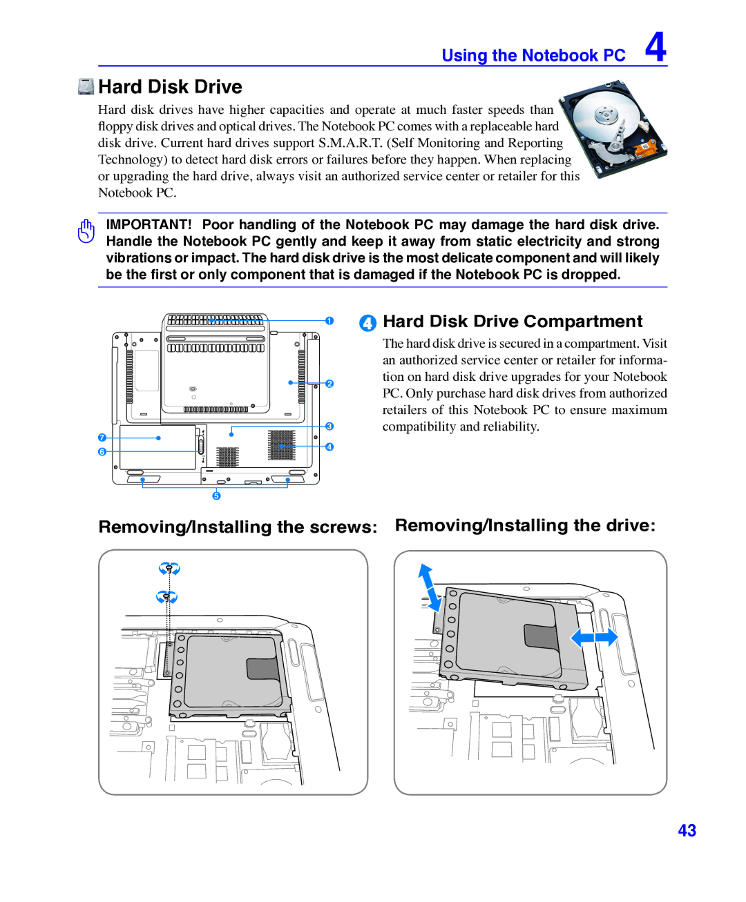 Asus E3101 user manual Hard Disk Drive, Removing/Installing the screws Removing/Installing the drive 