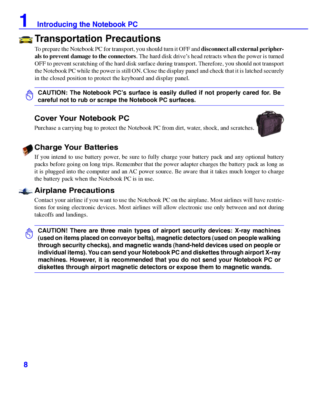 Asus E3101 user manual Transportation Precautions, Cover Your Notebook PC, Charge Your Batteries, Airplane Precautions 