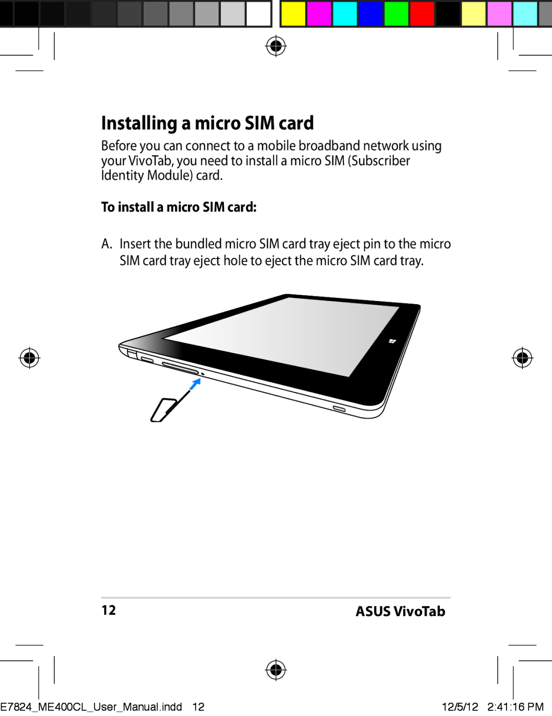 Asus ME400C-C2-BK, E7824, ME400CC1BKKIT, ME400CC1BKKT, TF810CC1GR Installing a micro SIM card, To install a micro SIM card 