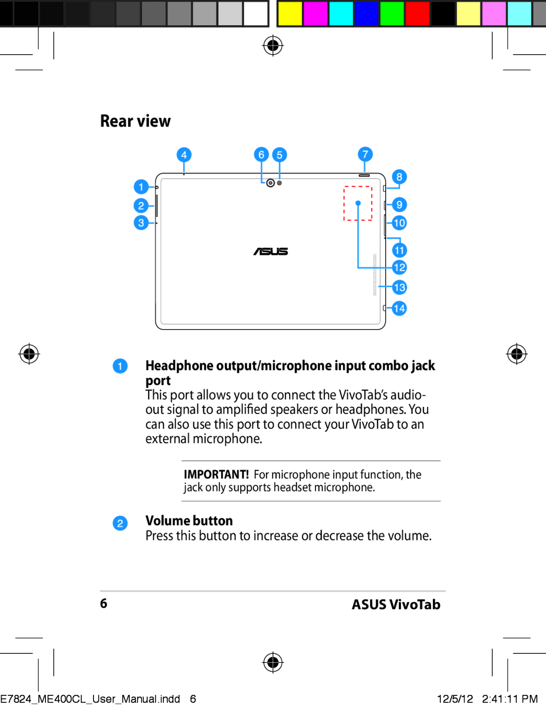 Asus ME400CC1BKKIT, E7824, ME400C-C2-BK Rear view, Headphone output/microphone input combo jack port, Volume button 