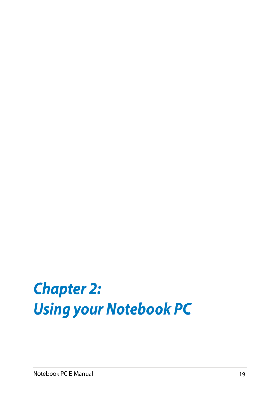 Asus E8438 manual Chapter Using your Notebook PC 