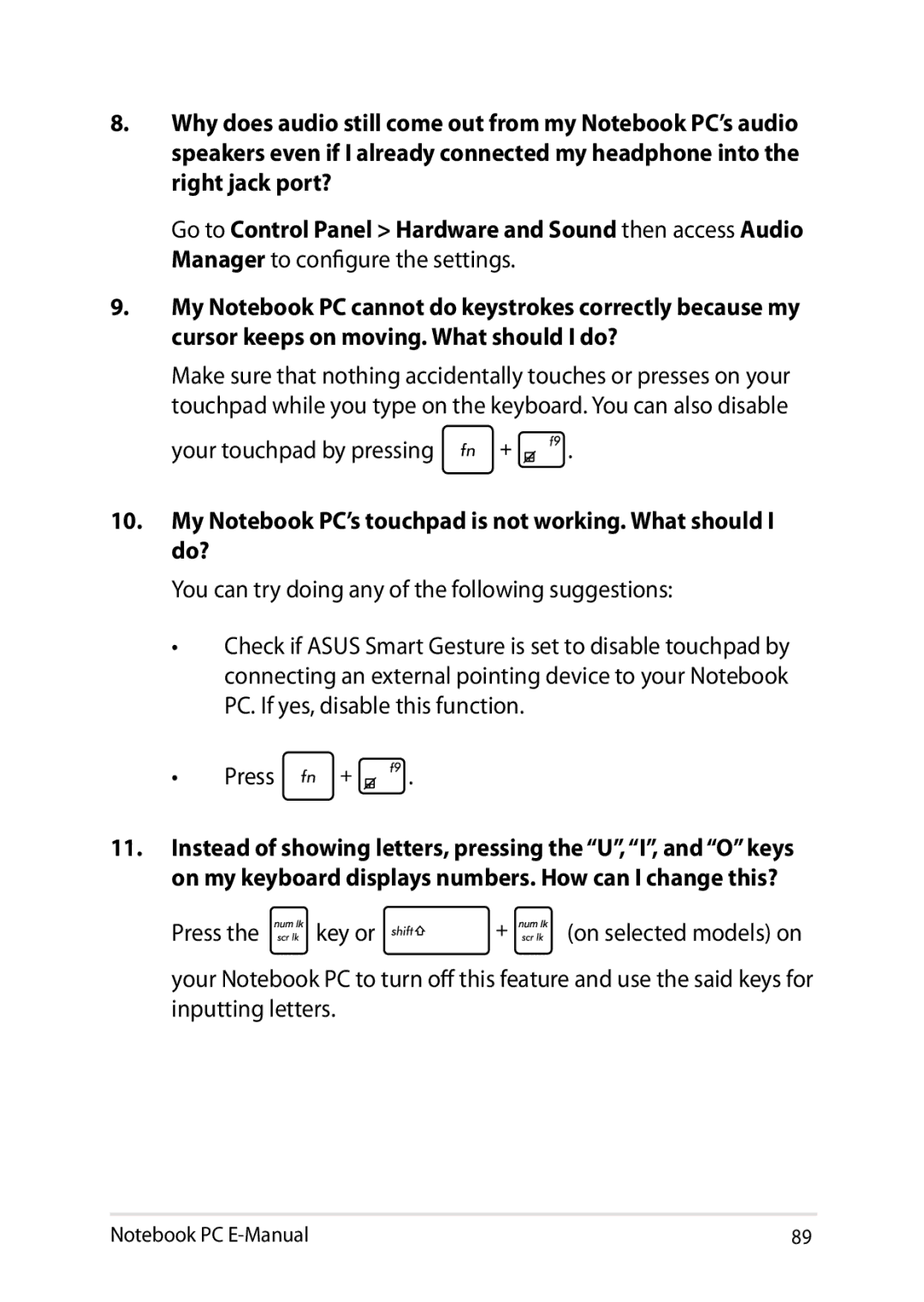 Asus E8438 manual My Notebook PC’s touchpad is not working. What should I do? 