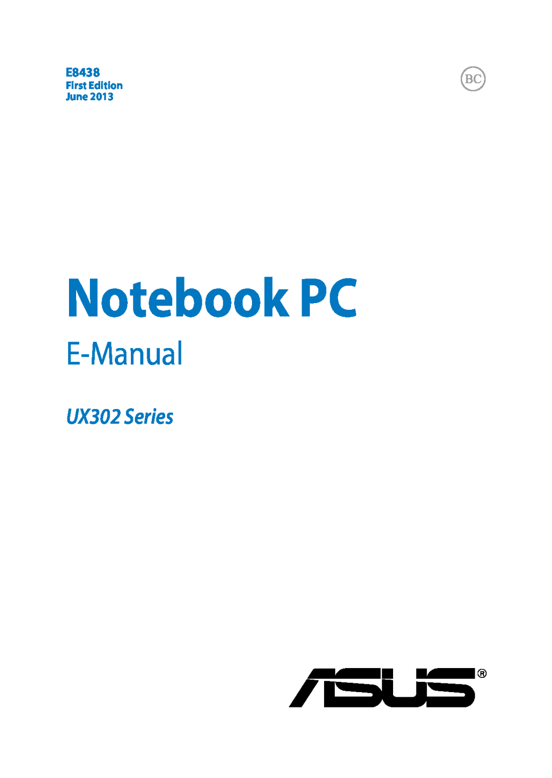 Asus E8438 manual Notebook PC, E-Manual, UX302 Series, First Edition June 
