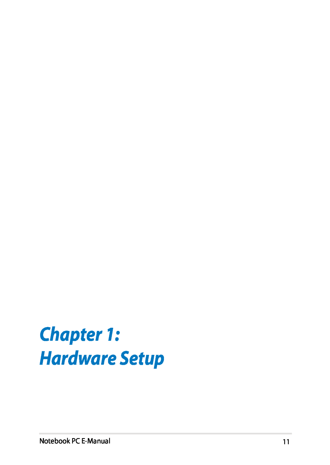 Asus E8438 manual Hardware Setup, Notebook PC E-Manual 