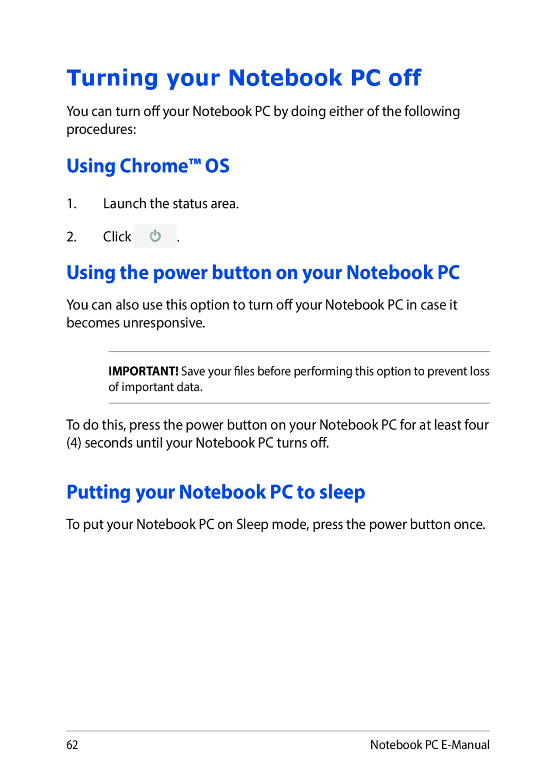 Asus E8991 manual Turning your Notebook PC off, Using Chrome OS, Using the power button on your Notebook PC 