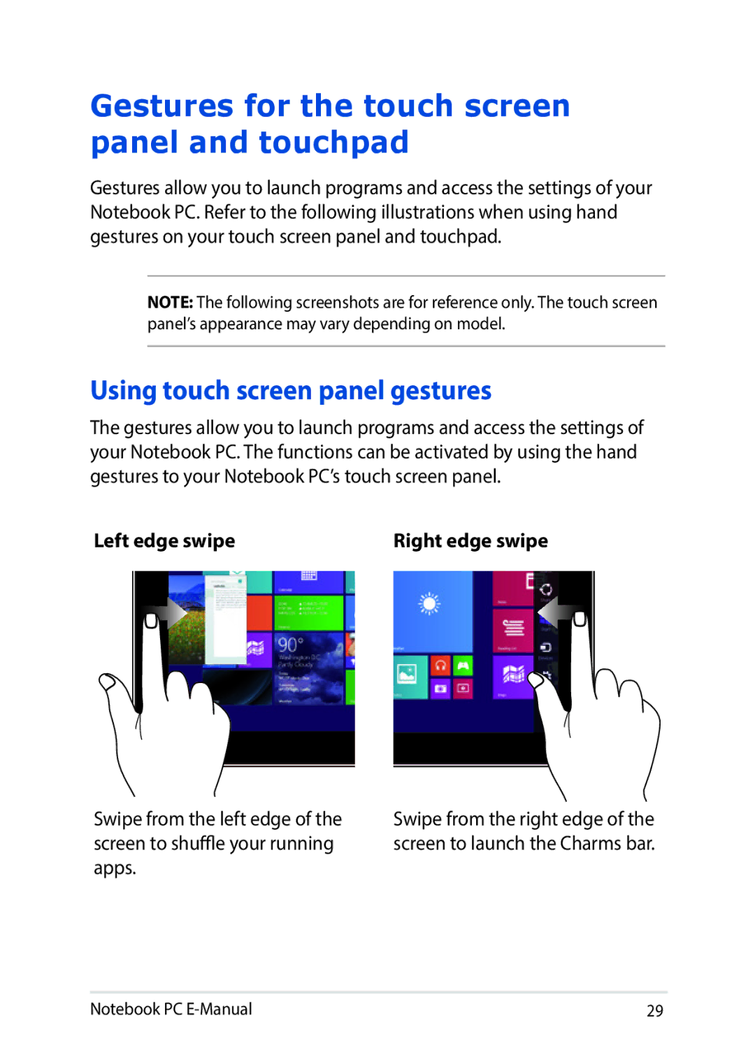 Asus E9188 manual Gestures for the touch screen panel and touchpad, Using touch screen panel gestures, Left edge swipe 