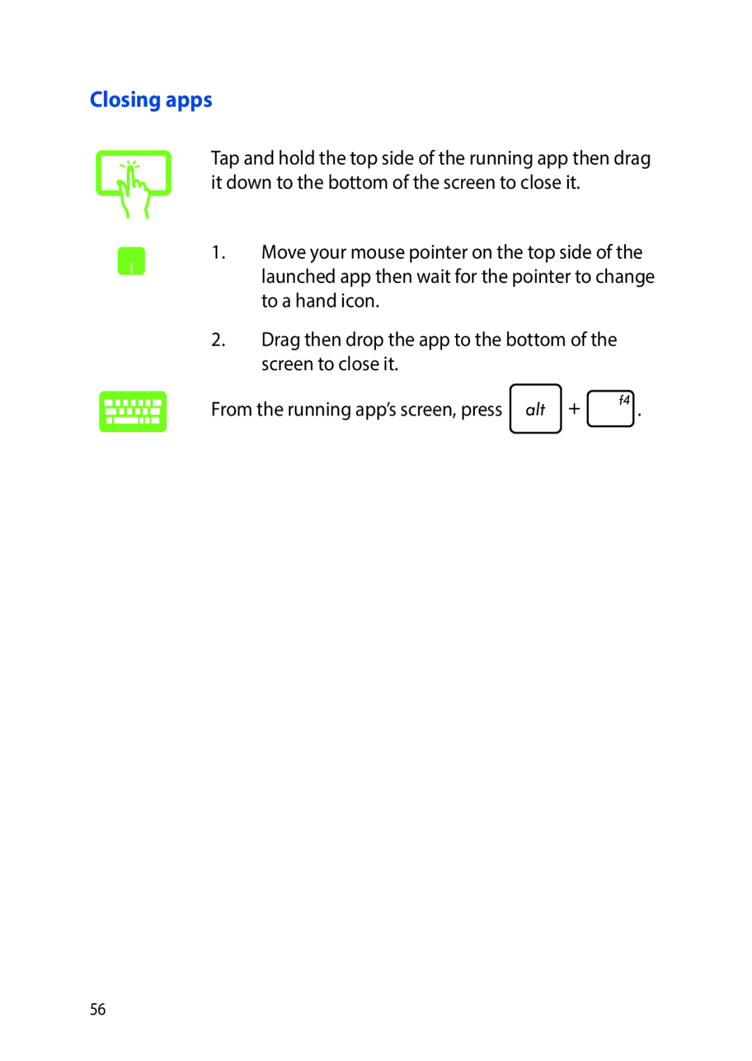 Asus E9188 manual Closing apps 