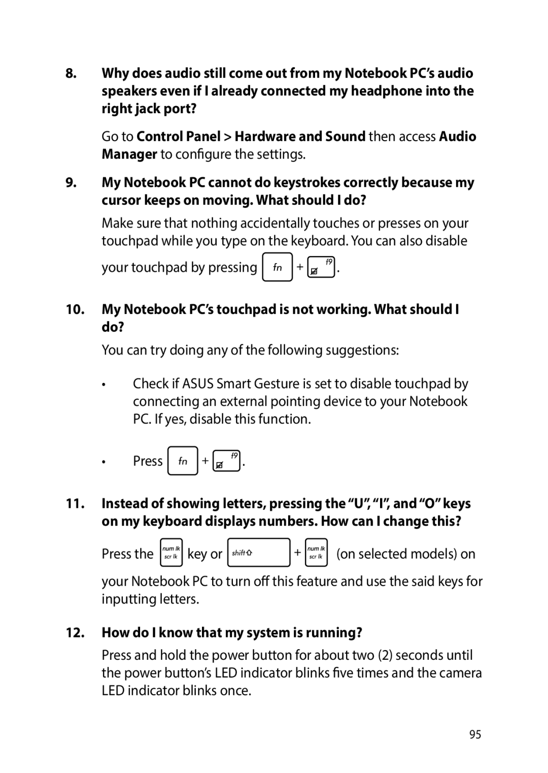 Asus E9188 manual My Notebook PC’s touchpad is not working. What should I do?, How do I know that my system is running? 