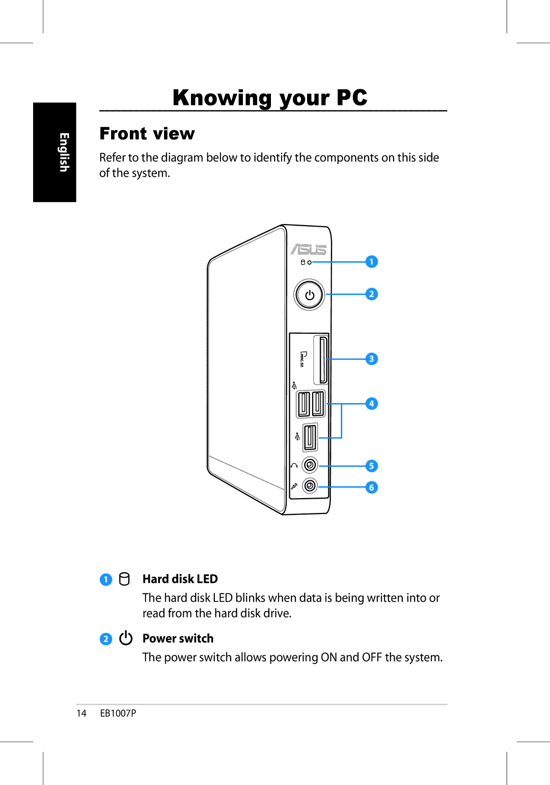 Asus EB1007P-B0040 user manual Knowing your PC, Front view, Hard disk LED, Power switch 