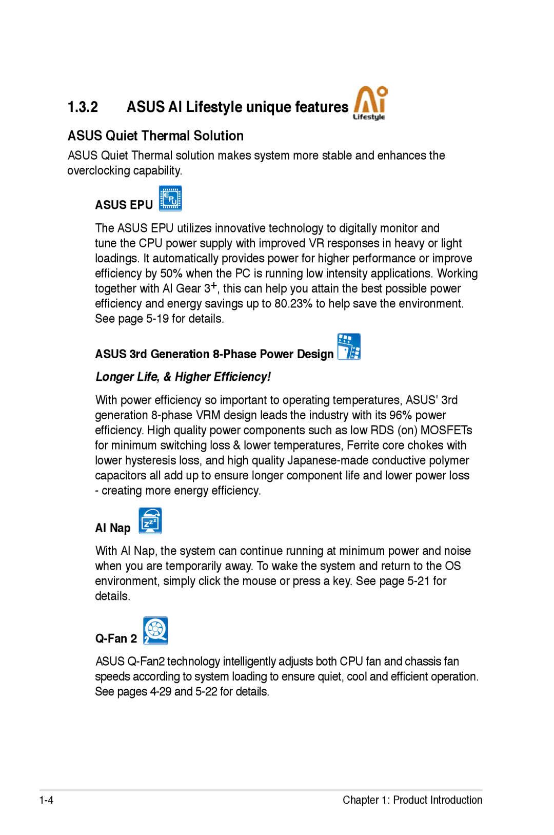 Asus EPU Asus AI Lifestyle unique features, Asus Quiet Thermal Solution, Asus 3rd Generation 8-Phase Power Design, AI Nap 