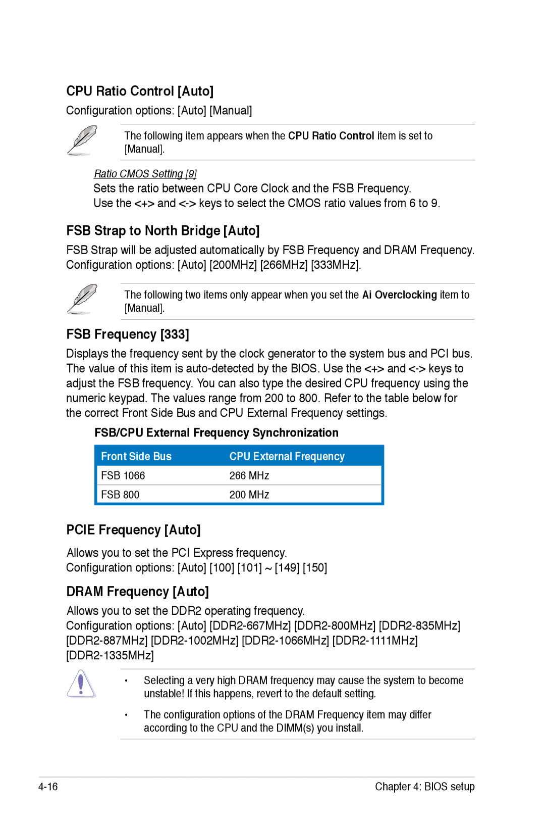 Asus EPU CPU Ratio Control Auto, FSB Strap to North Bridge Auto, FSB Frequency, Pcie Frequency Auto, Dram Frequency Auto 