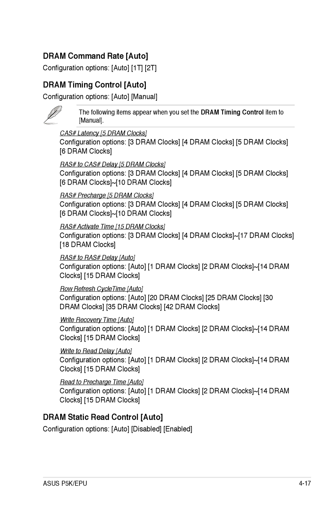 Asus EPU Dram Command Rate Auto, Dram Timing Control Auto, Dram Static Read Control Auto, Configuration options Auto 1T 2T 