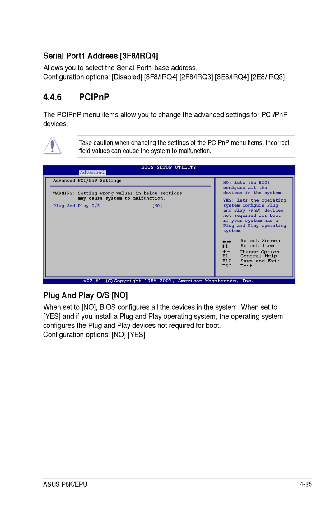 Asus EPU manual PCIPnP, Serial Port1 Address 3F8/IRQ4, Plug And Play O/S no, Configuration options no YES 