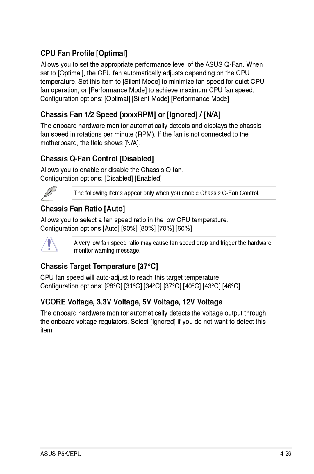 Asus EPU manual CPU Fan Profile Optimal, Chassis Fan 1/2 Speed xxxxRPM or Ignored / N/A, Chassis Q-Fan Control Disabled 