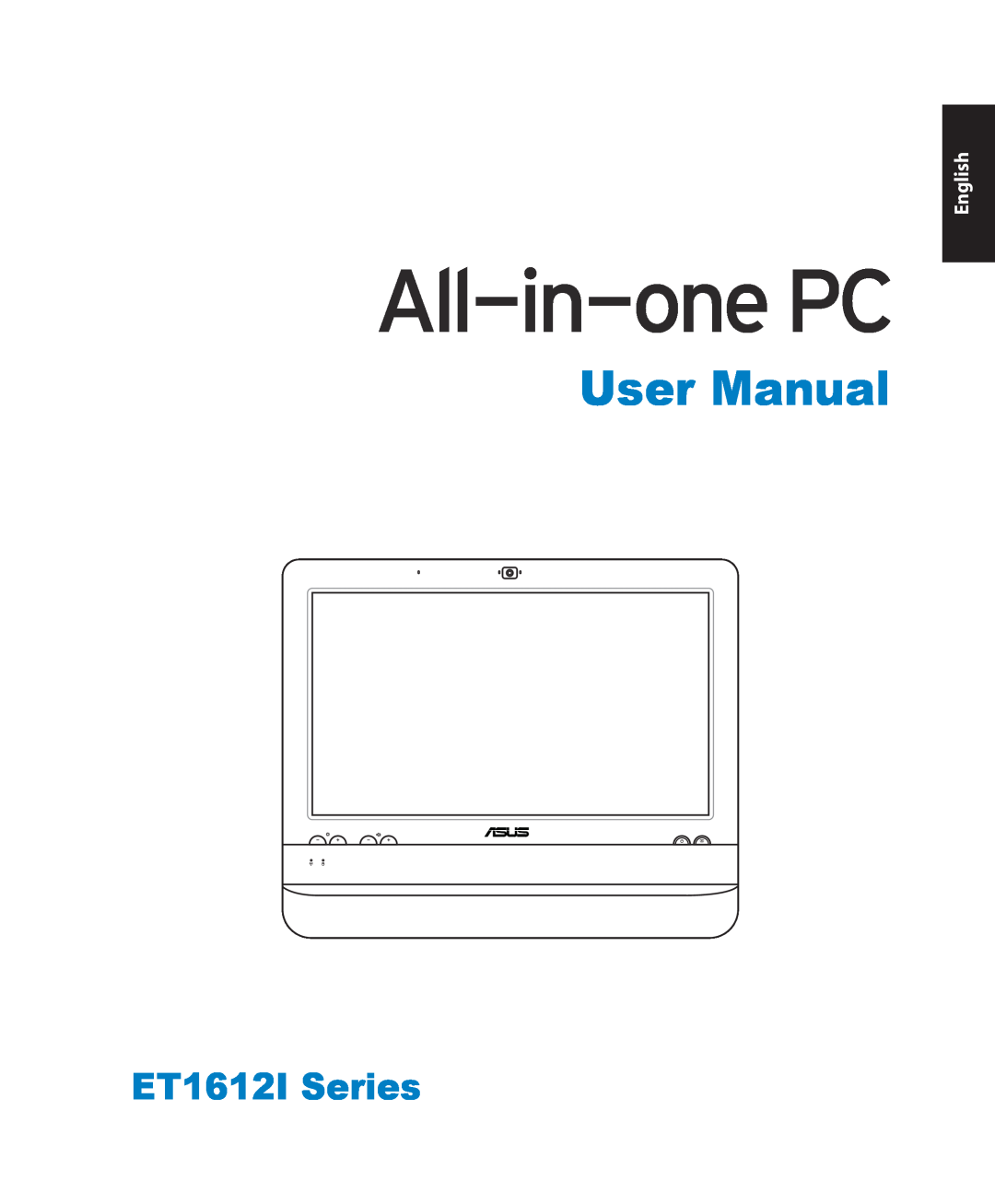 Asus ET1612IUTS-B004E, ET1612IUTSB007C, ET1612IUTSB004E user manual User Manual, ET1612I Series, English 