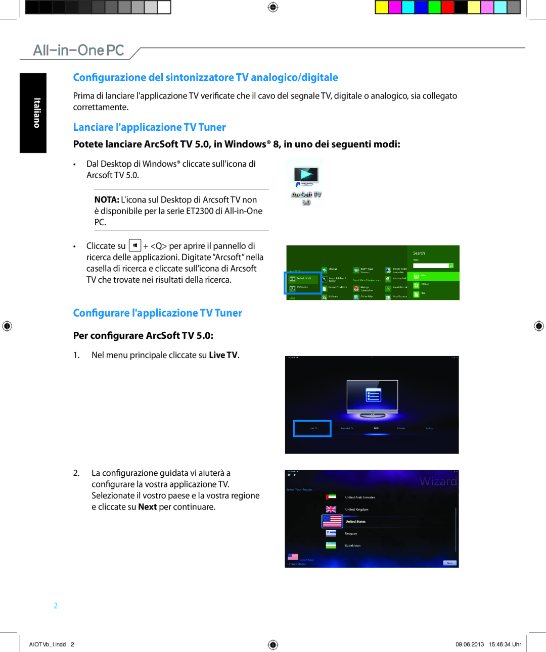 Asus ET2221IUTHB017K quick start Configurazione del sintonizzatore TV analogico/digitale, Lanciare lapplicazione TV Tuner 