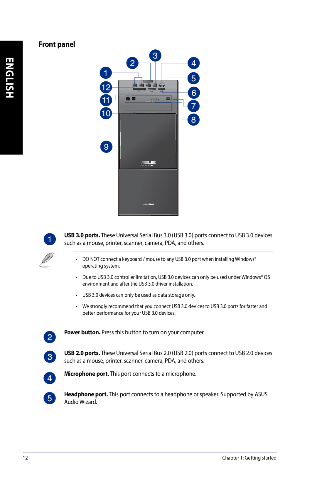 Asus G10AJ manual Front panel, Power button. Press this button to turn on your computer 