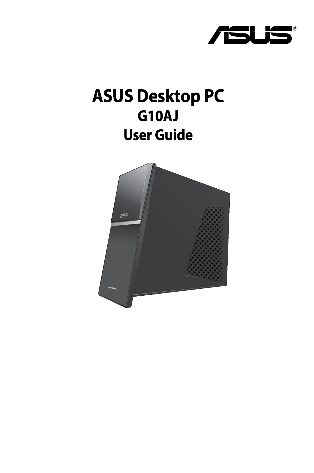 Asus manual ASUS Desktop PC, G10AJ User Guide 