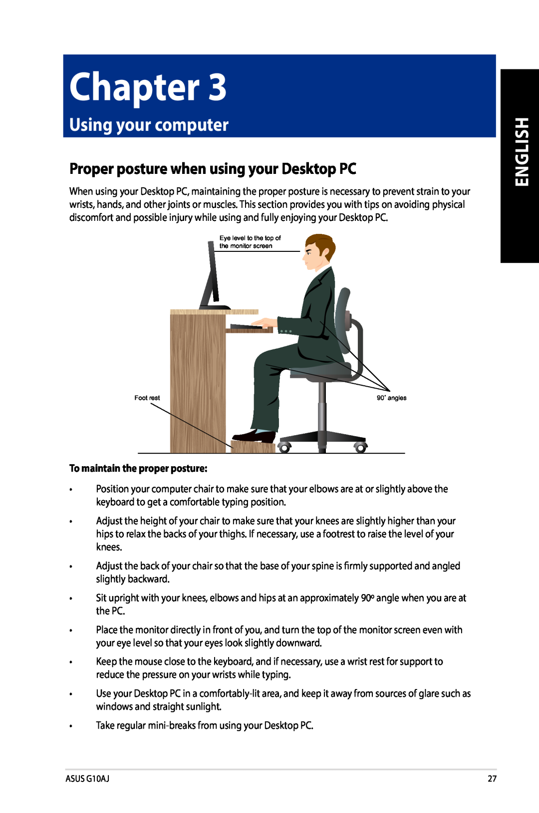 Asus G10AJ manual Using your computer, Proper posture when using your Desktop PC, To maintain the proper posture, Chapter 