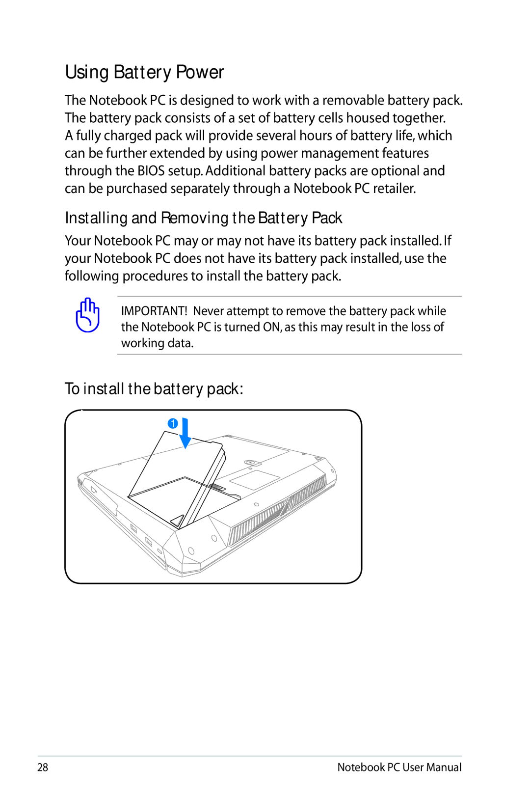 Asus G74SXDH733D user manual Using Battery Power, Installing and Removing the Battery Pack, To install the battery pack 