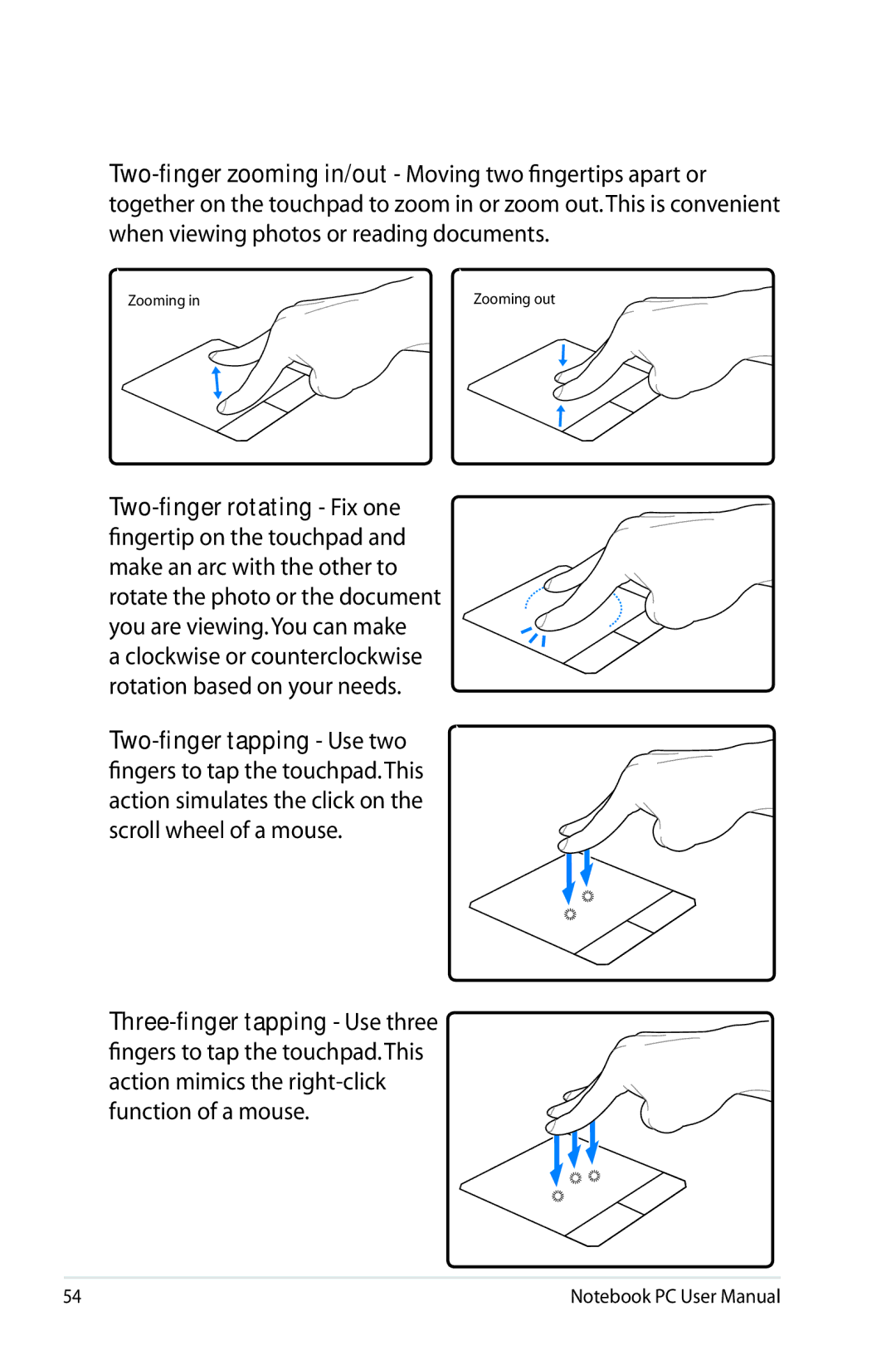 Asus G74SXDH733D user manual Clockwise or counterclockwise rotation based on your needs 