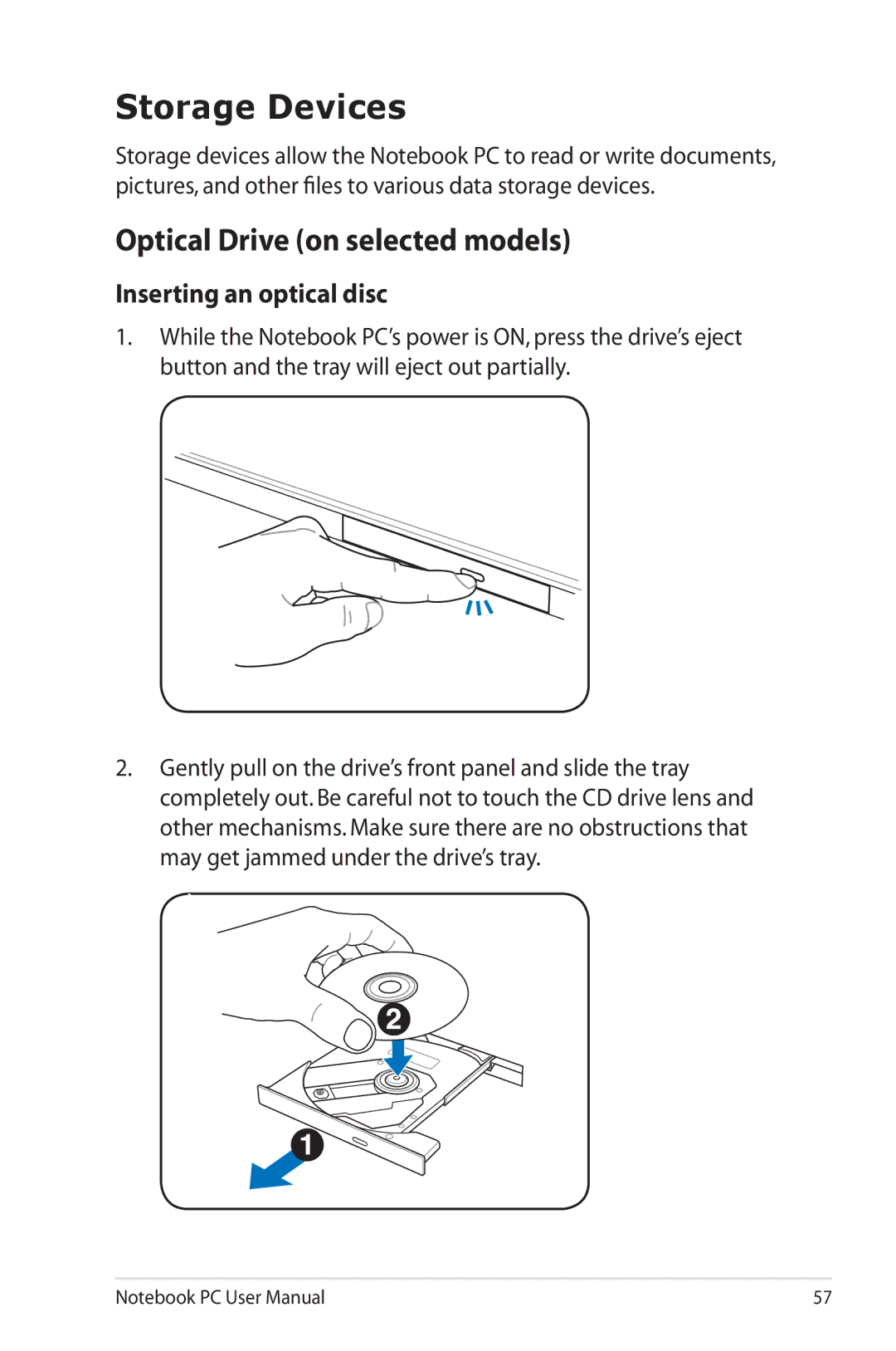 Asus G74SXDH733D user manual Storage Devices, Optical Drive on selected models, Inserting an optical disc 